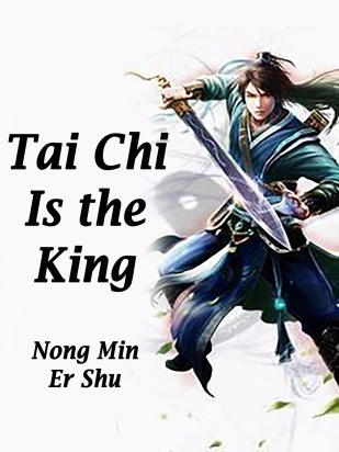 Tai Chi Is the King